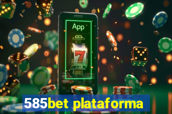 585bet plataforma